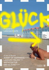 GLÜCK – Projizierte Lebensentwürfe
